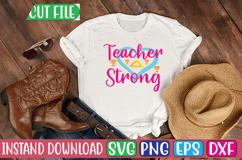 Teacher Strong SVG Cut File SVGs, Quotes and Sayings, Food & Drink, Holiday,On Sale, SVG Studio Innate 