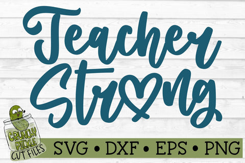 Teacher Strong SVG File SVG Crunchy Pickle 