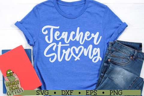 Teacher Strong SVG File SVG Crunchy Pickle 