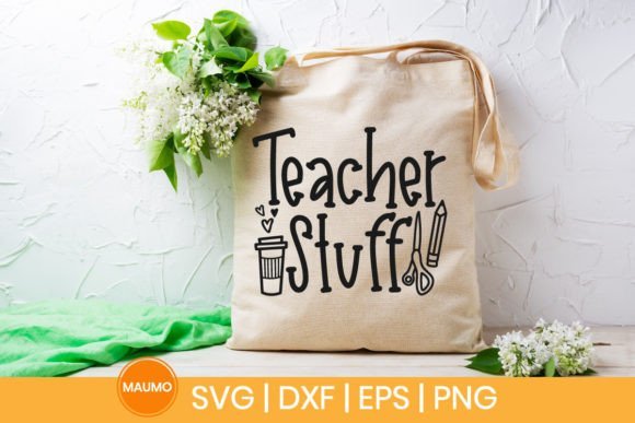 Teacher stuff | Tote bag svg quote SVG Maumo Designs 