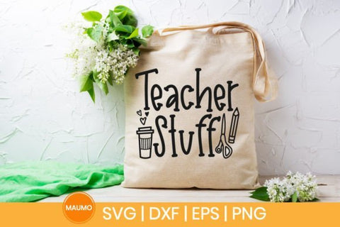 Teacher stuff | Tote bag svg quote SVG Maumo Designs 