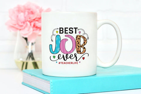 Teacher Sublimation Design, Best Job Ever PNG Sublimation CraftLabSVG 