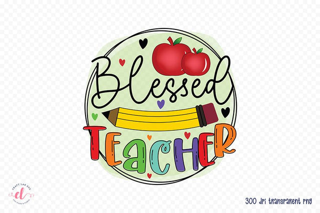 Teacher Sublimation Design | Blessed Teacher PNG Sublimation CraftLabSVG 
