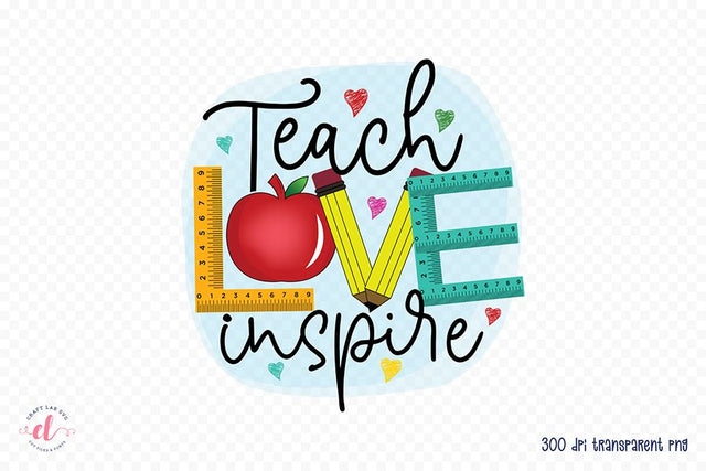 Teacher Sublimation Design, Teach Love Inspire Sublimation CraftLabSVG 