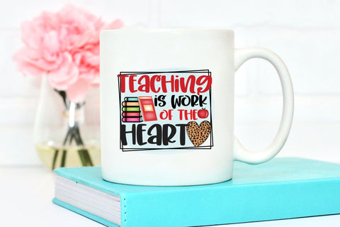 Teacher Sublimation Design | Teaching is a Work of Heart Sublimation CraftLabSVG 