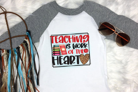 Teacher Sublimation Design | Teaching is a Work of Heart Sublimation CraftLabSVG 