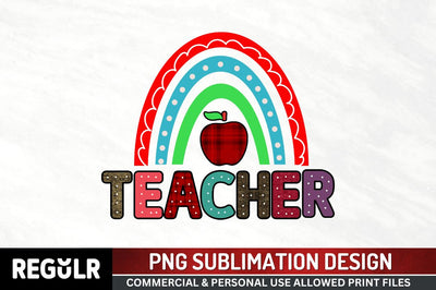 Teacher Sublimation PNG, Sublimation Back To School Design Sublimation Regulrcrative 
