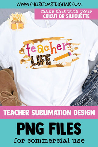 Teacher Sublimation PNG | Teacher Life Sublimation Cheese Toast Digitals 