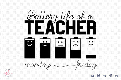 Teacher SVG, Battery Life of a Teacher SVG CraftLabSVG 