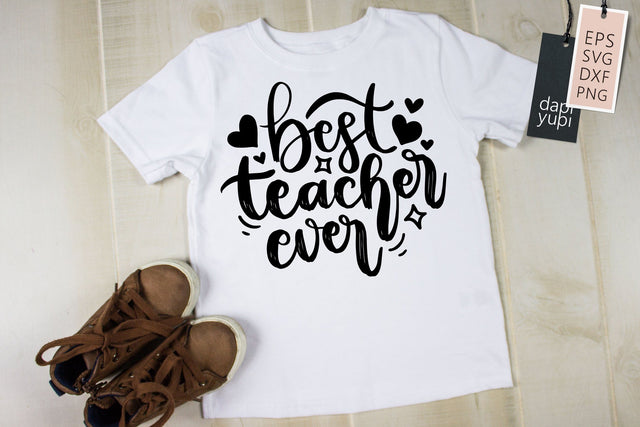 Teacher SVG Best Teacher Ever Quotes SVG dapiyupi store 