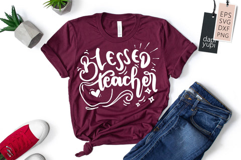 Teacher SVG Blessed Teacher Quotes SVG dapiyupi store 