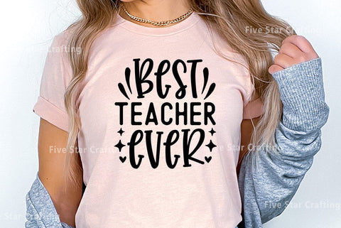 Teacher SVG Design, Best Teacher ever SVG FiveStarCrafting 