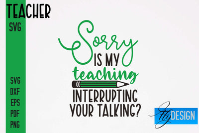 Teacher SVG Design | Funny Quotes SVG Design | School SVG SVG Fly Design 
