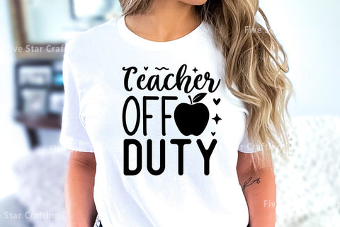 Teacher SVG Design, Teacher off duty SVG FiveStarCrafting 