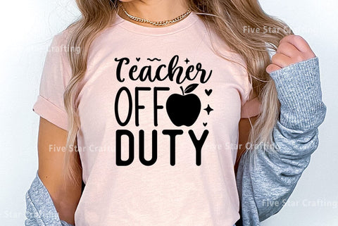 Teacher SVG Design, Teacher off duty SVG FiveStarCrafting 