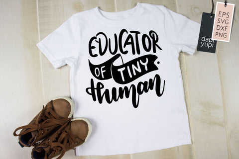 Teacher SVG Educator Of Tiny Human Quotes SVG dapiyupi store 