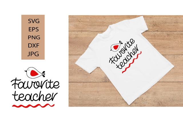 Teacher SVG. Favorite Teacher Quotes T shirt SVG SVG Olga Terlyanskaya 