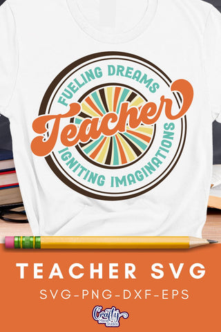 Teacher Svg, Fueling Dreams Igniting Imaginations SVG Crafty Mama Studios 