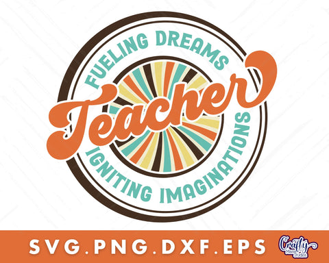Teacher Svg, Fueling Dreams Igniting Imaginations SVG Crafty Mama Studios 