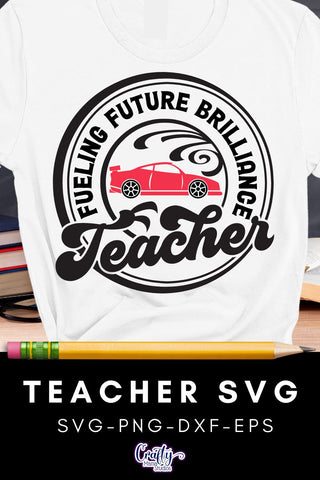 Teacher Svg, Fueling Future Brilliance SVG Crafty Mama Studios 