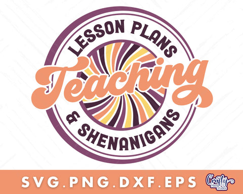 Teacher Svg, Lesson Plans And Shenanigans SVG Crafty Mama Studios 