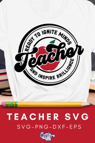 Teacher Svg, Ready To Ignite Minds SVG Crafty Mama Studios 