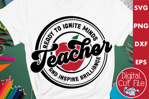 Teacher Svg, Ready To Ignite Minds SVG Crafty Mama Studios 