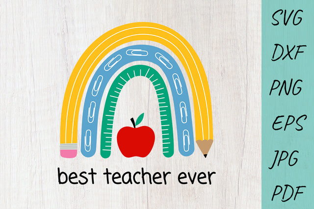 Teacher svg, School, Teacher Rainbow svg, best teacher ever SVG Irina Ostapenko 