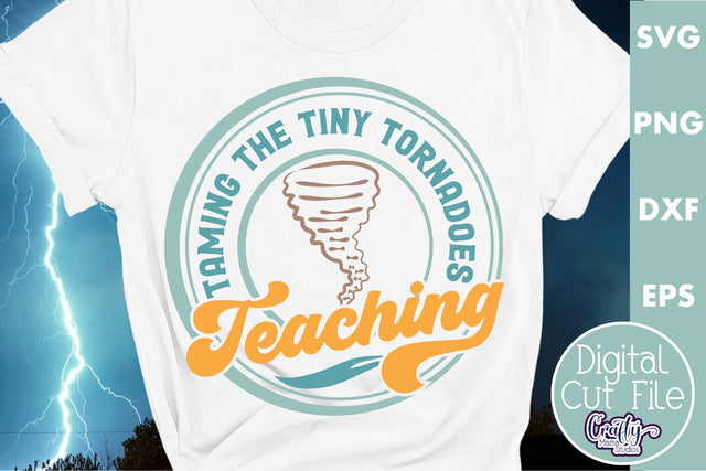 Teacher Svg, Taming The Tiny Tornadoes SVG Crafty Mama Studios 