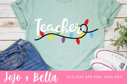 Teacher svg, Teacher Christmas svg, Christmas Svg, Teaching sag, Christmas Lights SVG, String of Christmas Lights svg, Xmas Lights Svg SVG Jojo&Bella 