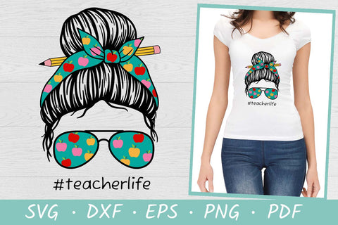 Teacher SVG | Teacher life Messy bun SVG | Back To school SVG Irina Ostapenko 