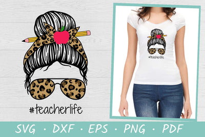 Teacher SVG | Teacher life Messy bun SVG| Back To school SVG Irina Ostapenko 