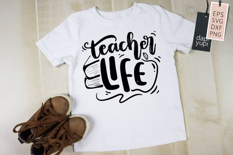 Teacher SVG Teacher Life Quotes SVG dapiyupi store 