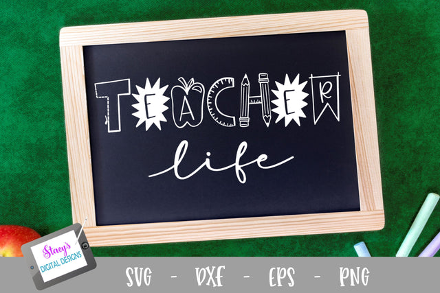 Teacher SVG - Teacher Life SVG SVG Stacy's Digital Designs 
