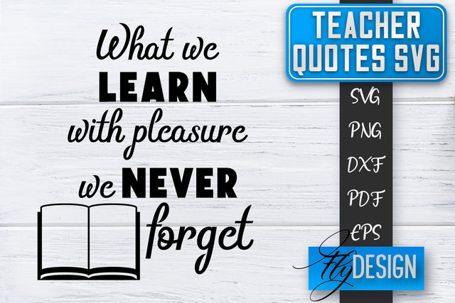 Teacher SVG | Teacher Quotes SVG | Back to school SVG SVG Fly Design 