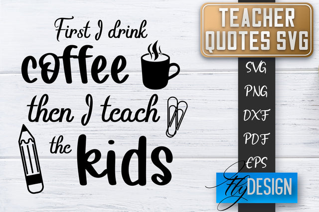 Teacher SVG | Teacher Quotes SVG | Back to school SVG SVG Fly Design 
