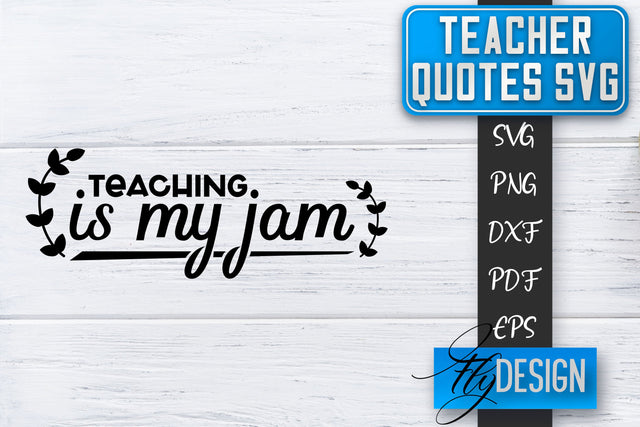 Teacher SVG | Teacher Quotes SVG | Back to school SVG SVG Fly Design 