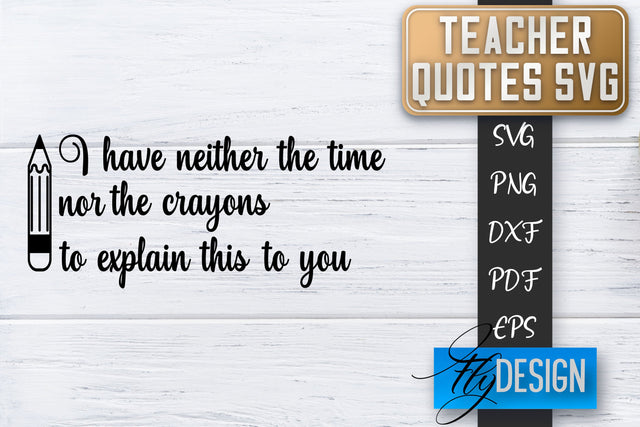 Teacher SVG | Teacher Quotes SVG | Back to school SVG SVG Fly Design 