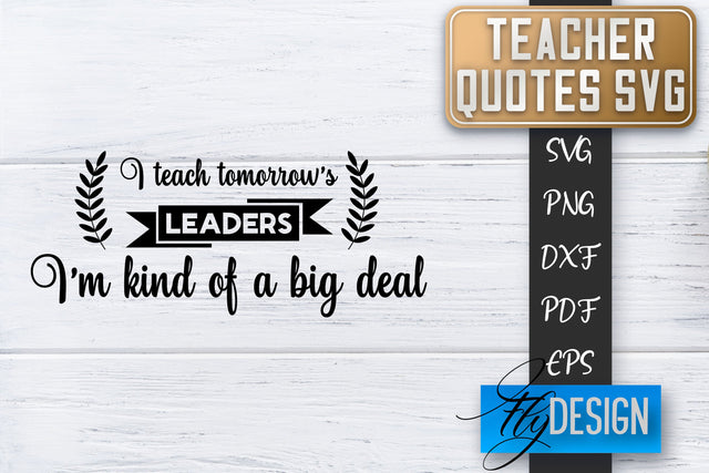 Teacher SVG | Teacher Quotes SVG | Back to school SVG SVG Fly Design 