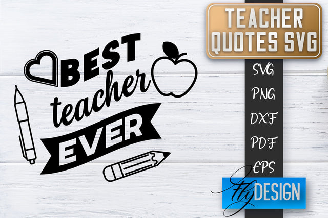 Teacher SVG | Teacher Quotes SVG | Back to school SVG SVG Fly Design 