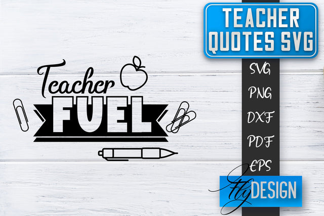 Teacher SVG | Teacher Quotes SVG | Back to school SVG SVG Fly Design 