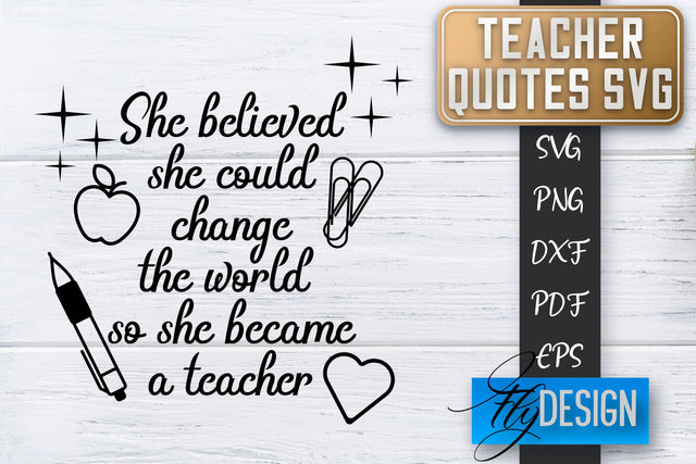 Teacher SVG | Teacher Quotes SVG | Back to school SVG SVG Fly Design 