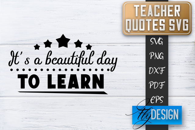 Teacher SVG | Teacher Quotes SVG | Back to school SVG SVG Fly Design 