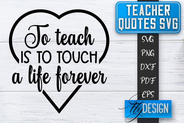 Teacher SVG | Teacher Quotes SVG | Back to school SVG SVG Fly Design 