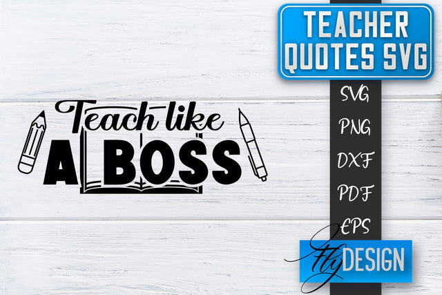 Teacher SVG | Teacher Quotes SVG | Back to school SVG SVG Fly Design 