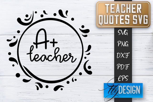 Teacher SVG | Teacher Quotes SVG | Back to school SVG SVG Fly Design 