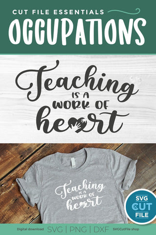 Teacher svg-teaching is a work of heart SVG SVG Cut File 