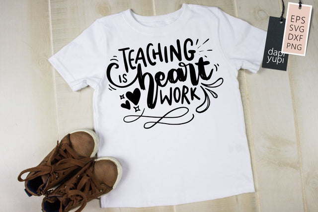 Teacher SVG Teaching Is Heart Work Quotes SVG dapiyupi store 