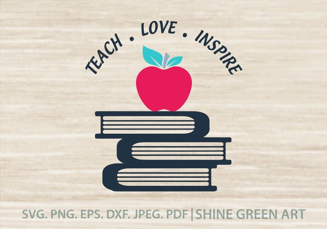 Teacher - Teach Love Inspire SVG Shine Green Art 