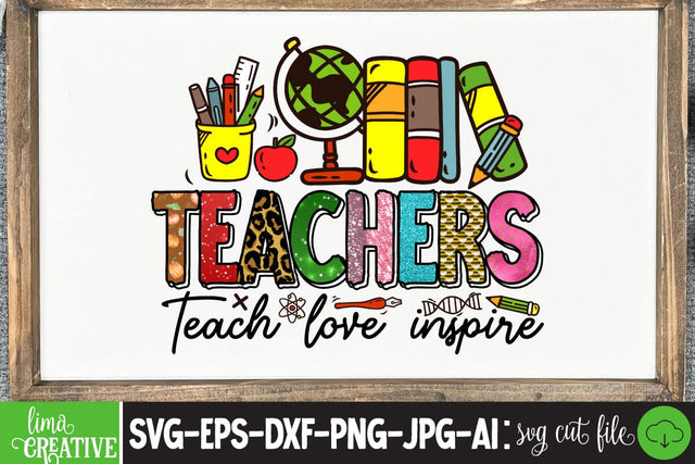 Teacher Teach Love Inspire,Sublimation PNG DEsign, Teacher Sublimation ,Teacher SVG Cute File, Teacher Qutes Sublimation Insomnia Std 